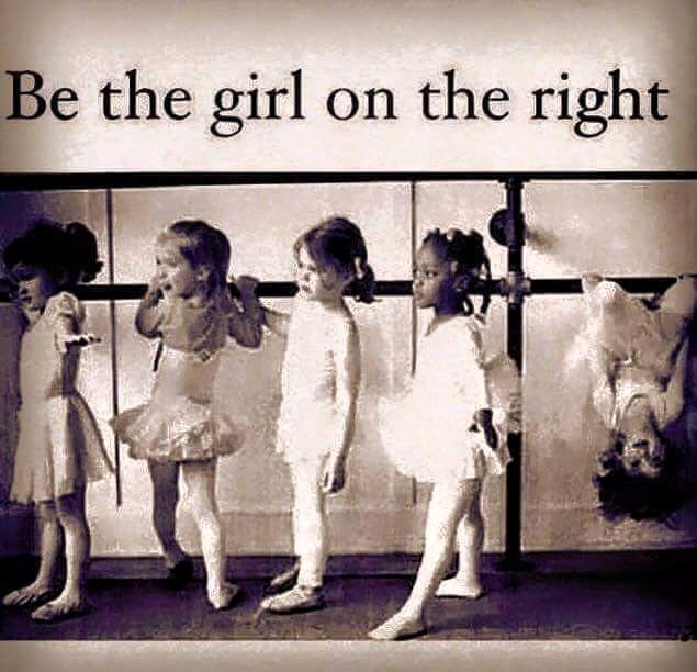 BE THE GIRL ON THE RIGHT